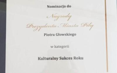 Nominacja do Nagrody Prezydenta Miasta Piła w kategorii Kultura